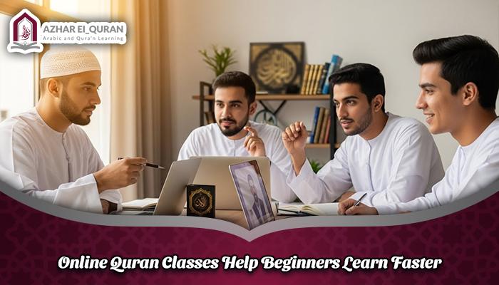 Online Quran Classes Help Beginners Learn Faster